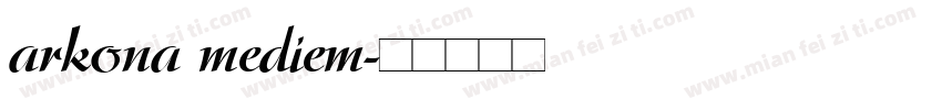 arkona mediem字体转换